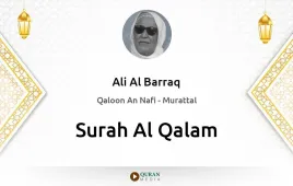 Surah Al-Qalam by Ali Al Barraq download & Listen — Qaloon An Nafi