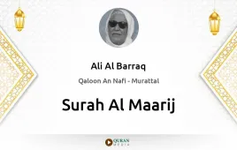 Surah Al-Maarij by Ali Al Barraq download & Listen — Qaloon An Nafi