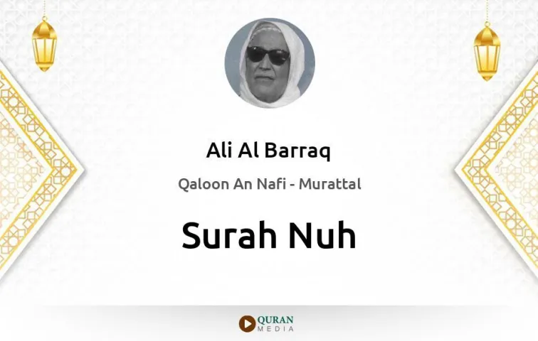 Surah Nuh MP3 Ali Al Barraq