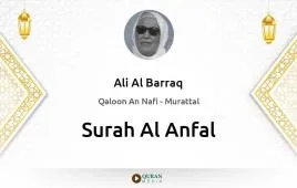 Surah Al-Anfal by Ali Al Barraq download & Listen — Qaloon An Nafi