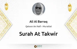 Surah At-Takwir by Ali Al Barraq download & Listen — Qaloon An Nafi