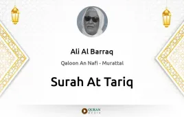 Surah At-Tariq by Ali Al Barraq download & Listen — Qaloon An Nafi