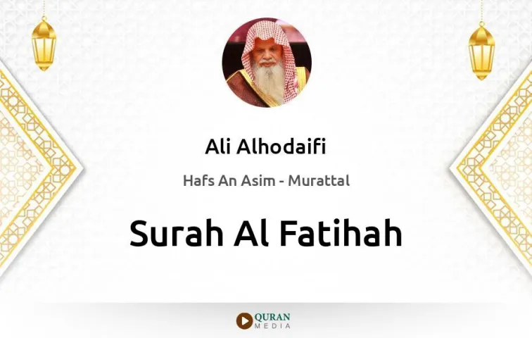 Surah Al-Fatihah MP3 Ali Alhodaifi