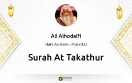 Surah At-Takathur by Ali Alhodaifi download & Listen