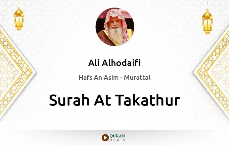 Surah At-Takathur MP3 Ali Alhodaifi