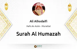 Surah Al-Humazah by Ali Alhodaifi download & Listen