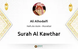 Surah Al-Kawthar by Ali Alhodaifi download & Listen