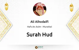 Surah Hud by Ali Alhodaifi download & Listen