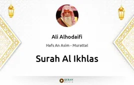 Surah Al-Ikhlas by Ali Alhodaifi download & Listen