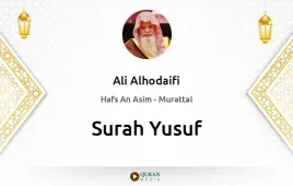 Surah Yusuf by Ali Alhodaifi download & Listen