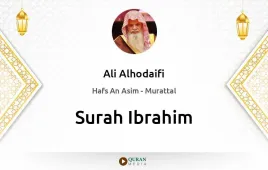 Surah Ibrahim by Ali Alhodaifi download & Listen