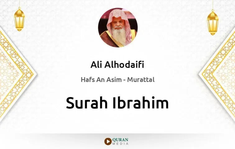 Surah Ibrahim MP3 Ali Alhodaifi