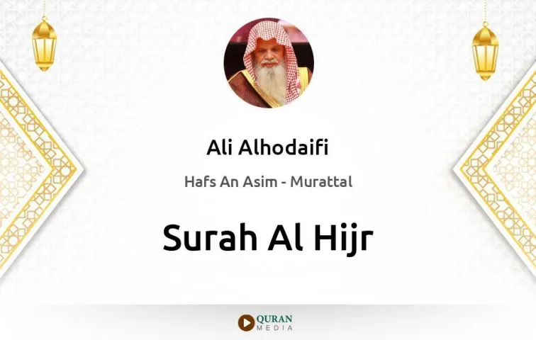 Surah Al-Hijr MP3 Ali Alhodaifi