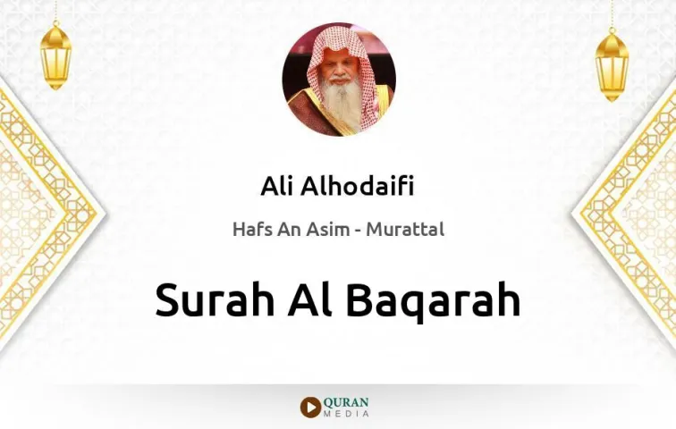 Surah Al-Baqarah MP3 Ali Alhodaifi