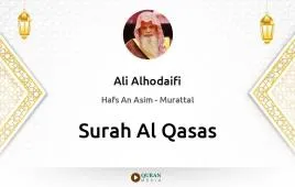 Surah Al-Qasas by Ali Alhodaifi download & Listen