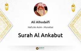 Surah Al-Ankabut by Ali Alhodaifi download & Listen