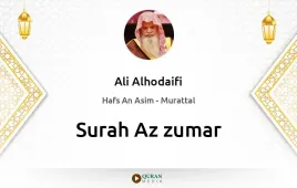 Surah Az-Zumar by Ali Alhodaifi download & Listen