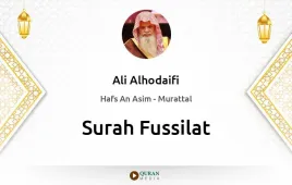 Surah Fussilat by Ali Alhodaifi download & Listen