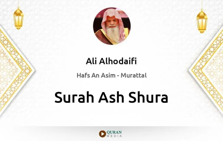 Surah Ash-Shura MP3 Ali Alhodaifi