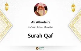 Surah Qaf by Ali Alhodaifi download & Listen