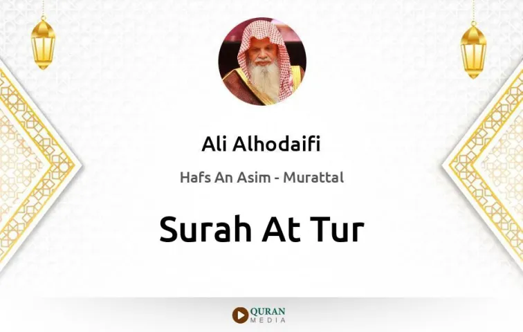 Surah At-Tur MP3 Ali Alhodaifi