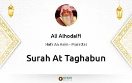 Surah At-Taghabun by Ali Alhodaifi download & Listen