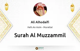 Surah Al-Muzzammil by Ali Alhodaifi download & Listen