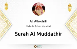 Surah Al-Muddathir by Ali Alhodaifi download & Listen