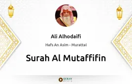 Surah Al-Mutaffifin by Ali Alhodaifi download & Listen