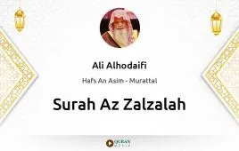 Surah Az-Zalzalah by Ali Alhodaifi download & Listen