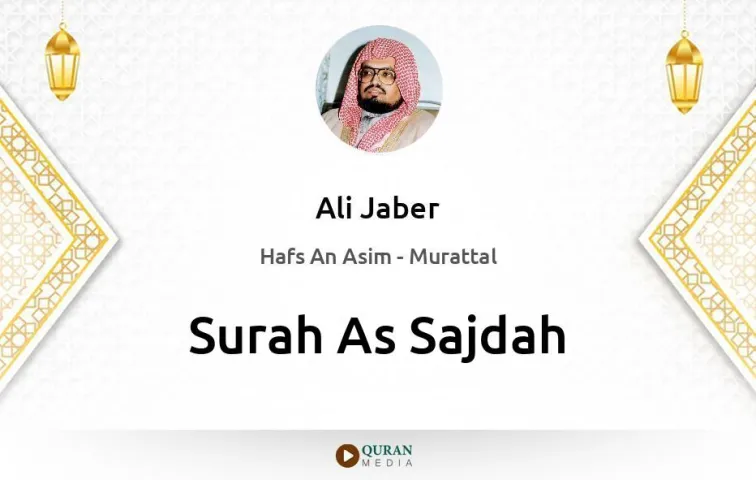 Surah As-Sajdah MP3 Ali Jaber