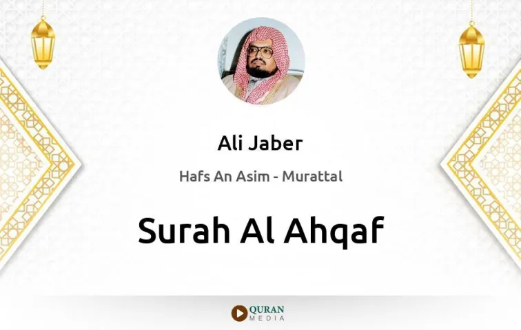 Surah Al-Ahqaf MP3 Ali Jaber