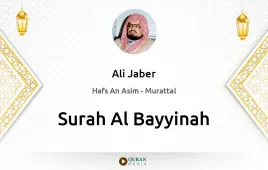 Surah Al-Bayyinah by Ali Jaber download & Listen