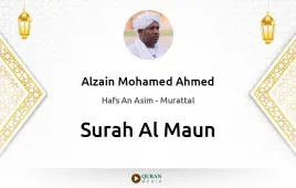 Surah Al-Maun by Alzain Mohamed Ahmed download & Listen