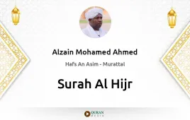 Surah Al-Hijr by Alzain Mohamed Ahmed download & Listen