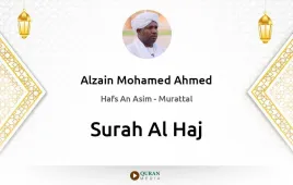 Surah Al-Haj by Alzain Mohamed Ahmed download & Listen