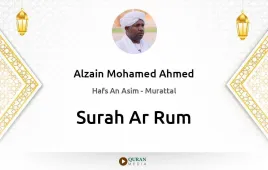 Surah Ar-Rum by Alzain Mohamed Ahmed download & Listen