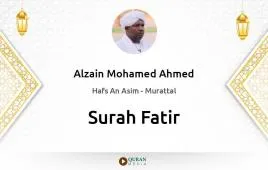 Surah Fatir by Alzain Mohamed Ahmed download & Listen