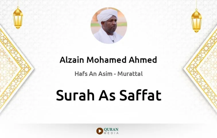 Surah As-Saffat MP3 Alzain Mohamed Ahmed