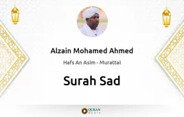 Surah Sad by Alzain Mohamed Ahmed download & Listen