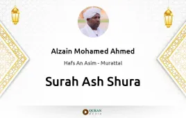 Surah Ash-Shura by Alzain Mohamed Ahmed download & Listen