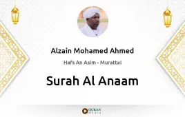 Surah Al-Anaam by Alzain Mohamed Ahmed download & Listen