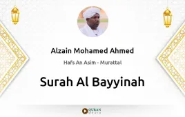 Surah Al-Bayyinah by Alzain Mohamed Ahmed download & Listen