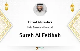 Surah Al-Fatihah by Fahad Alkandari download & Listen