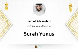 Surah Yunus by Fahad Alkandari download & Listen