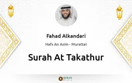 Surah At-Takathur by Fahad Alkandari download & Listen