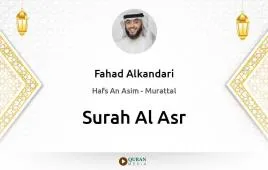 Surah Al-Asr by Fahad Alkandari download & Listen