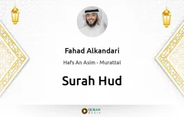 Surah Hud by Fahad Alkandari download & Listen