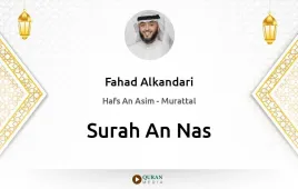 Surah An-Nas by Fahad Alkandari download & Listen