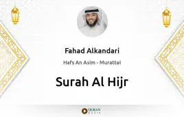 Surah Al-Hijr by Fahad Alkandari download & Listen